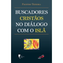 Buscadores cristãos no diálogo com o islã