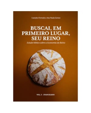 BUSCAI, EM PRIMEIRO LUGAR, SEU REINO - VOL 3