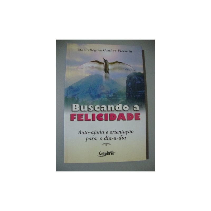 BUSCANDO A FELICIDADE - 1