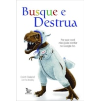 BUSQUE E DESTRUA