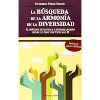 BUSQUEDA DE LA ARMONIA EN LA DIVERSIDAD, LA - 1ª