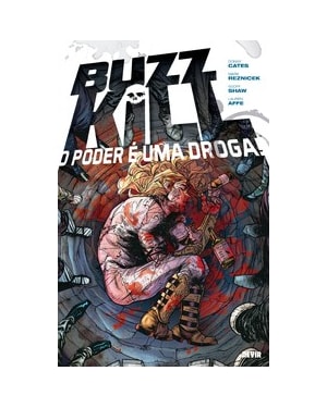 Buzzkill: O Poder é uma Droga