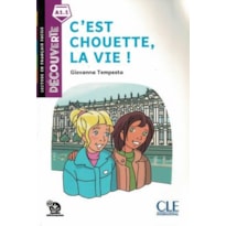 C´EST CHOUETTE, LA VIE! - DECOUVERTE A1.1 - AUDIO TELECHARGEABLE - 2EME ED