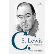 C. S. Lewis - Uma introdução