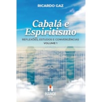 CABALÁ E ESPIRITISMO, VOLUME 1