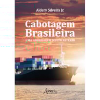 CABOTAGEM BRASILEIRA: UMA ABORDAGEM MULTICRITÉRIO