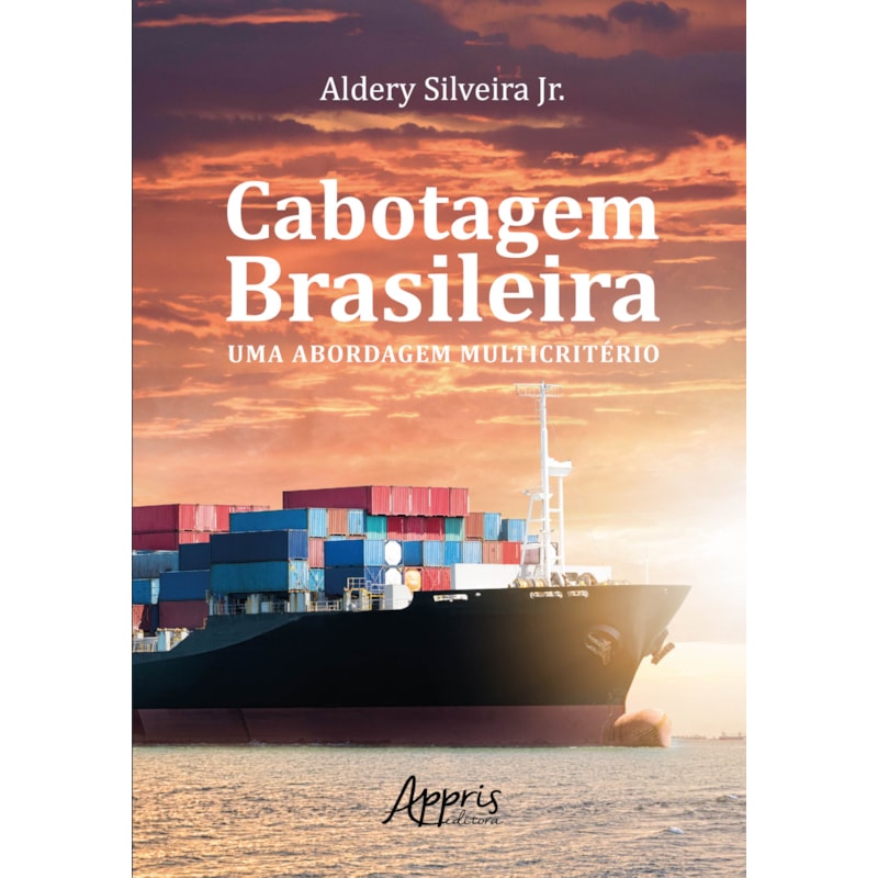 CABOTAGEM BRASILEIRA: UMA ABORDAGEM MULTICRITÉRIO