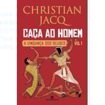 CAÇA AO HOMEM (VOL. 1 A VINGANÇA DOS DEUSES)