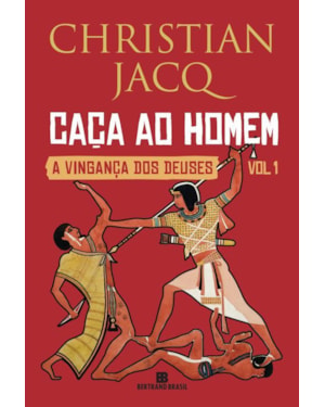 CAÇA AO HOMEM (VOL. 1 A VINGANÇA DOS DEUSES)