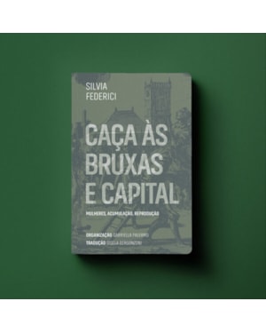 CAÇA ÀS BRUXAS E CAPITAL