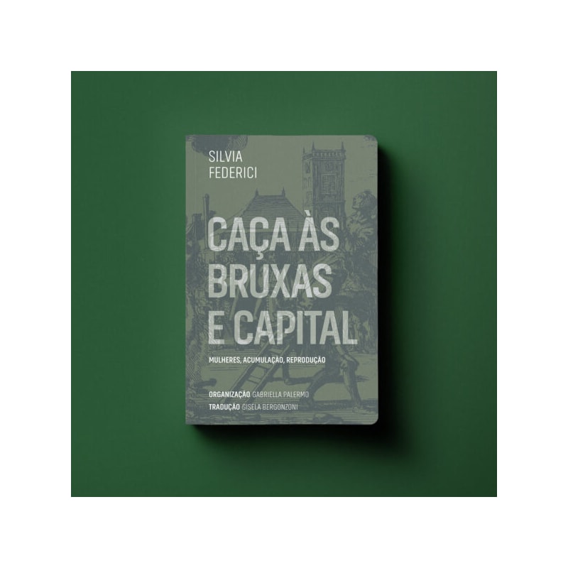 CAÇA ÀS BRUXAS E CAPITAL
