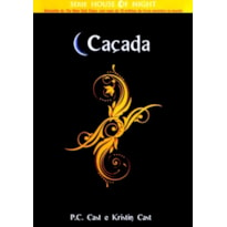 CACADA - THE HOUSE OF NIGHT LIVRO 05