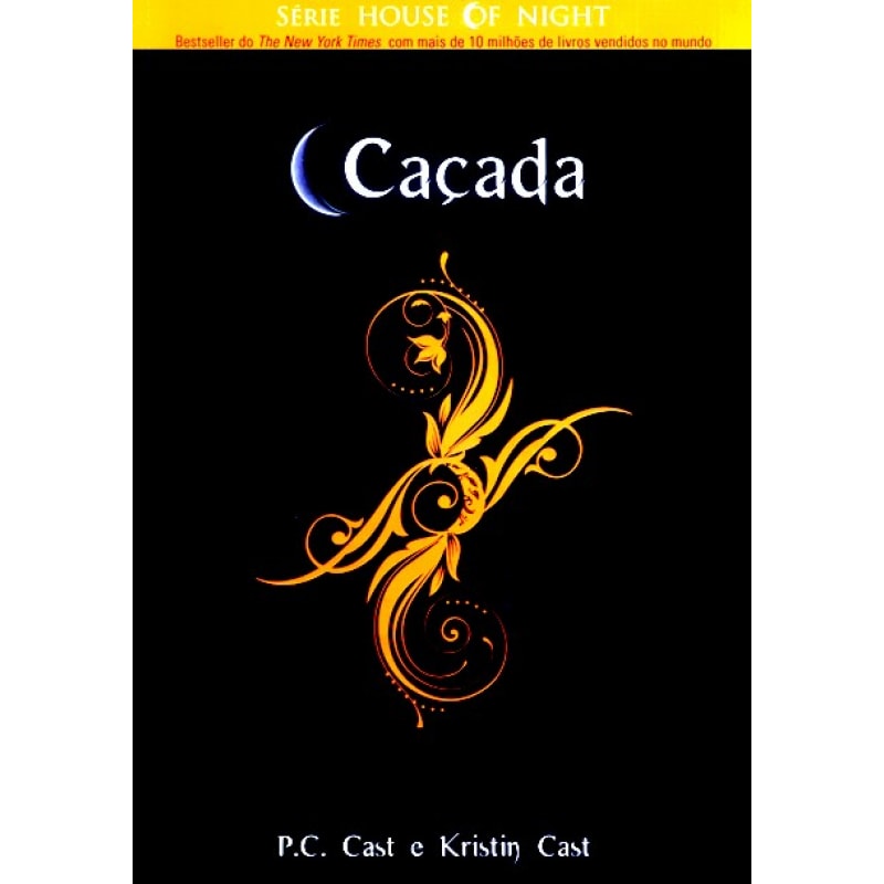 CACADA - THE HOUSE OF NIGHT LIVRO 05