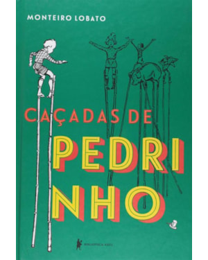 CAÇADAS DE PEDRINHO