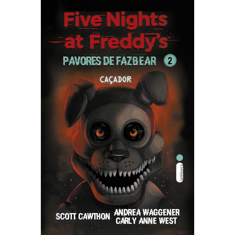 CAÇADOR: (FIVE NIGHTS AT FREDDY'S: PAVORES DE FAZBEAR)