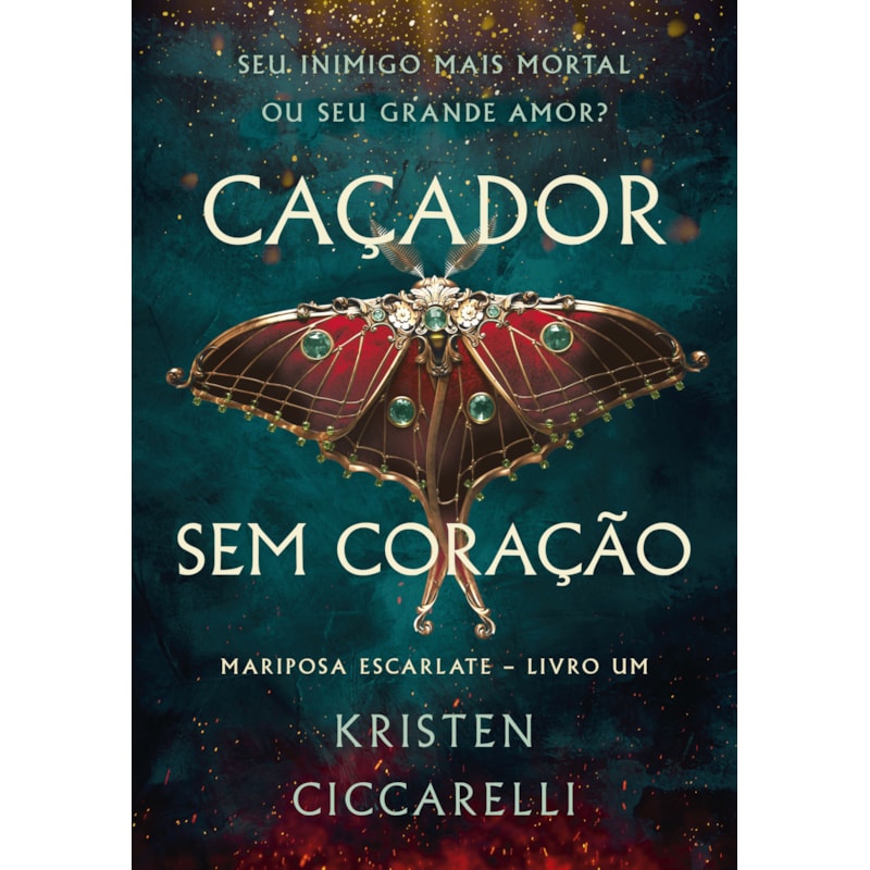 CAÇADOR SEM CORAÇÃO (MARIPOSA ESCARLATE - LIVRO 1)