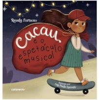 CACAU E O ESPETÁCULO MUSICAL