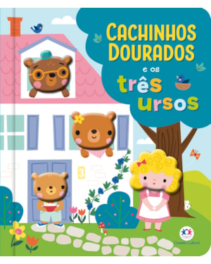 CACHINHOS DOURADOS E OS TRÊS URSOS