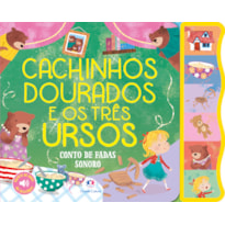 CACHINHOS DOURADOS E OS TRÊS URSOS