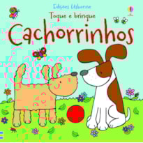 CACHORRINHOS : TOQUE E BRINQUE