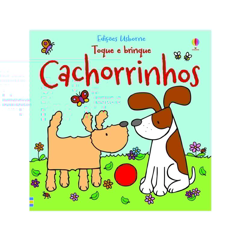 CACHORRINHOS : TOQUE E BRINQUE