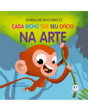 CADA BICHO TEM SEU OFÍCIO - NA ARTE