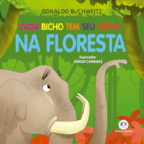 CADA BICHO TEM SEU OFÍCIO - NA FLORESTA