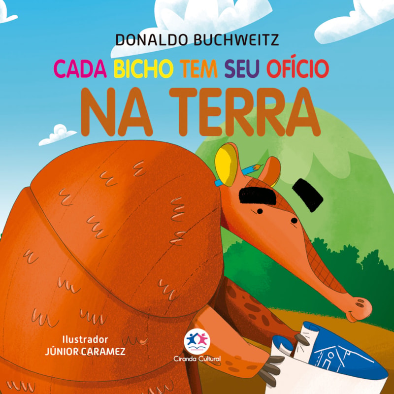 CADA BICHO TEM SEU OFÍCIO - NA TERRA