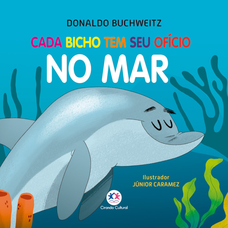 CADA BICHO TEM SEU OFÍCIO - NO MAR