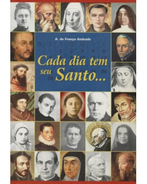 CADA DIA TEM SEU SANTO...