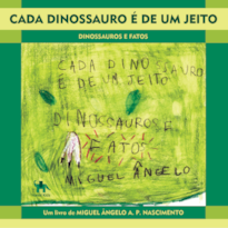 Cada dinossauro é de um jeito: Dinossauros e fatos