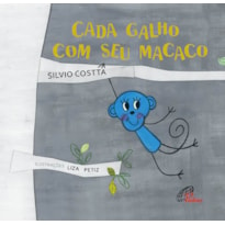 CADA GALHO COM SEU MACACO