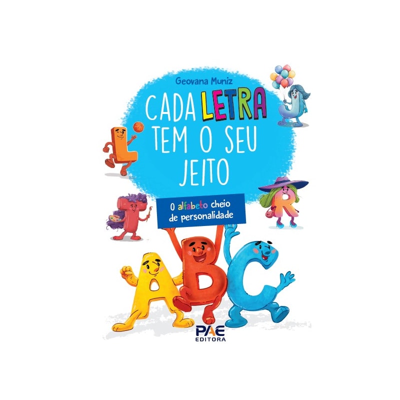 Cada letra tem seu jeito: O alfabeto cheio de personalidade