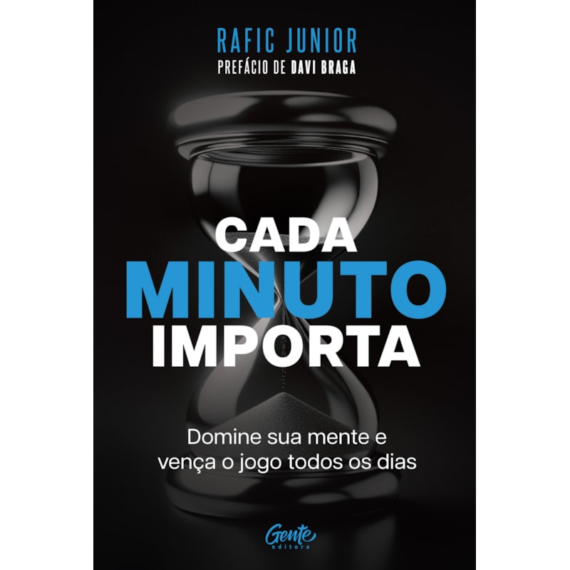 CADA MINUTO IMPORTA: DOMINE SUA MENTE E VENÇA O JOGO TODOS OS DIAS