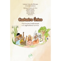 CADASTRO ÚNICO: POPULAÇÕES TRADICIONAIS E DA AGRICULTURA FAMILIAR