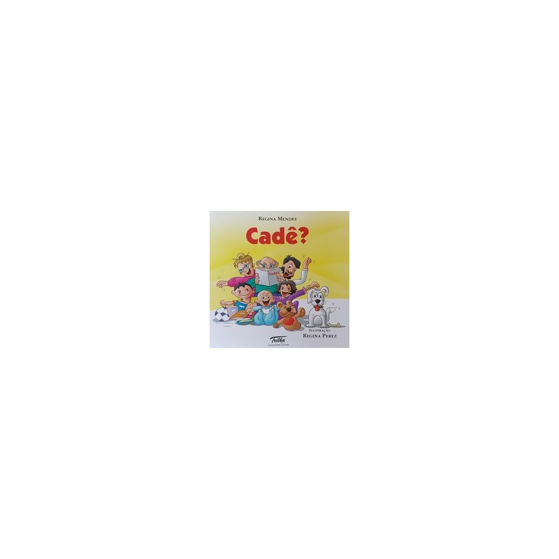 CADÊ?