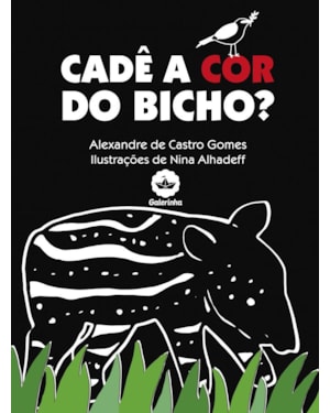 CADÊ A COR DO BICHO?