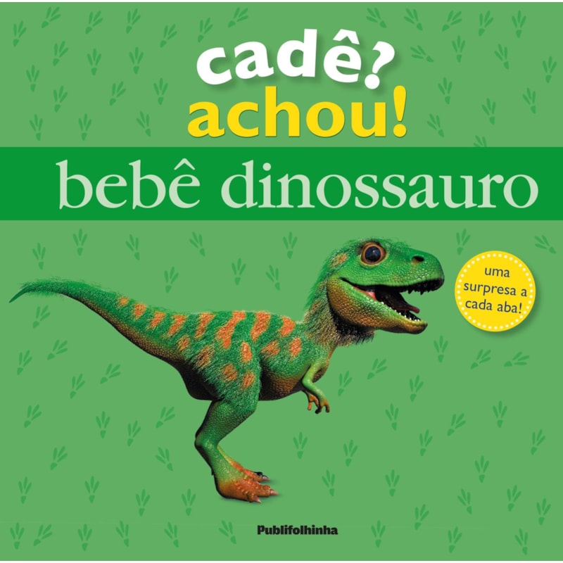 CADÊ ACHOU - BEBÊ DINOSSAURO