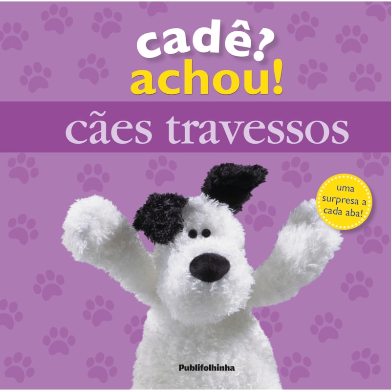 CADÊ ACHOU - CÃES TRAVESSOS