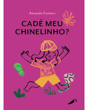 CADÊ MEU CHINELINHO?