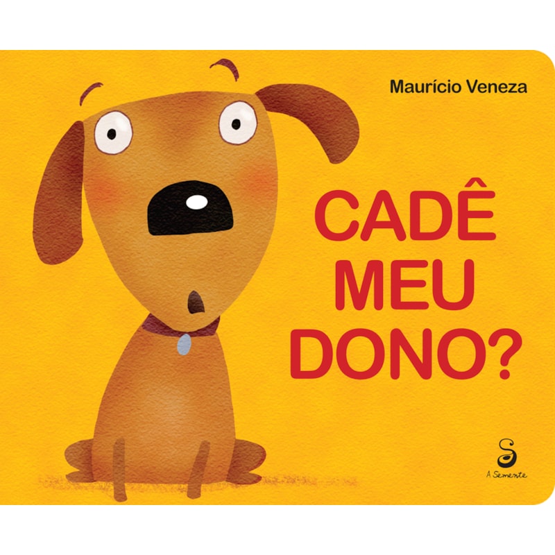 CADÊ MEU DONO?