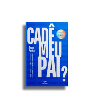 CADÊ MEU PAI?