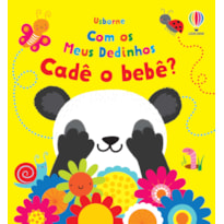 CADÊ O BEBÊ?: COM MEUS DEDINHOS
