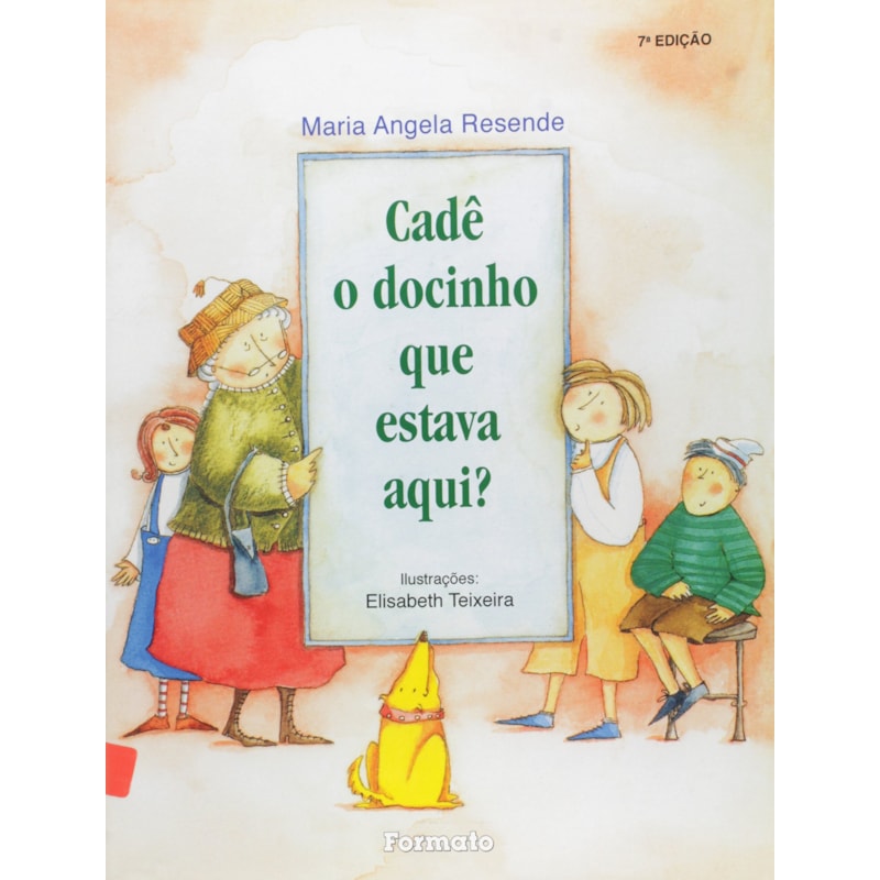 CADÊ O DOCINHO QUE ESTAVA AQUI?