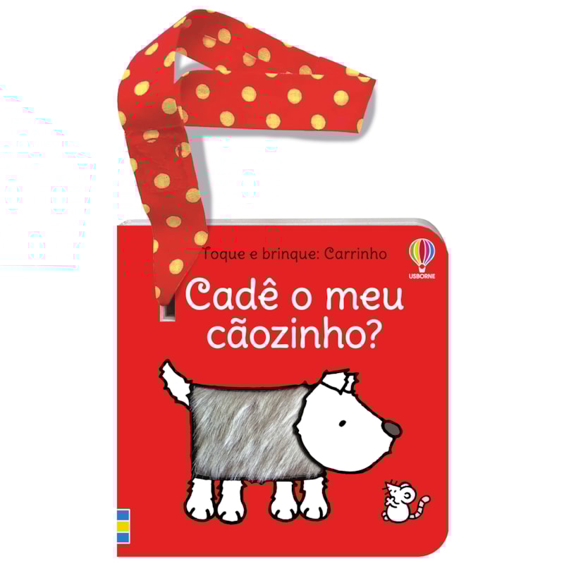 CADÊ O MEU CÃOZINHO? TOQUE E BRINQUE