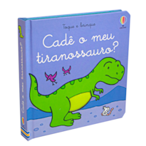 CADÊ O MEU TIRANOSSAURO?