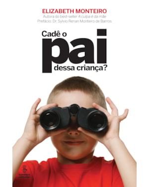 CADÊ O PAI DESSA CRIANÇA?