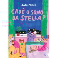 Cadê o sono da Stella?