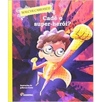 Cadê o super-herói?