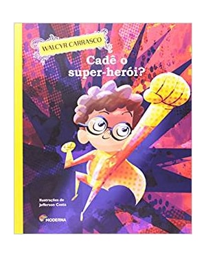 Cadê o super-herói?